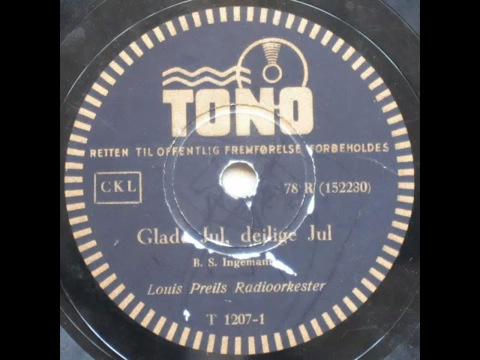 Glade Jul, dejlige Jul - Louis Preils Radioorkester. 1940