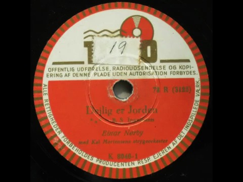 Dejlig er Jorden - Einar N&oslash;rby - Kai Mortensens Strygeorkester. 1947