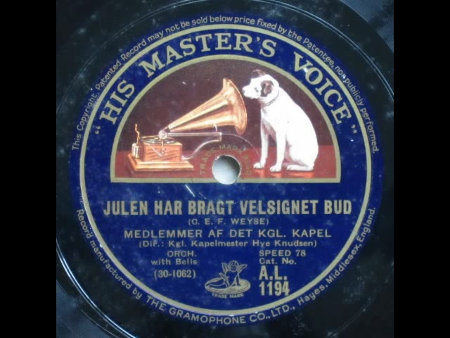 Julen har bragt velsignet Bud - Det kongelige Kapel. 1929