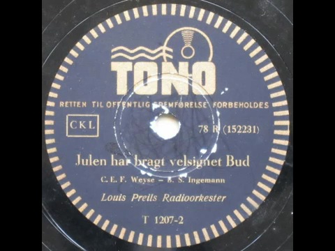 Julen har bragt velsignet Bud - Louis Preil. 1940